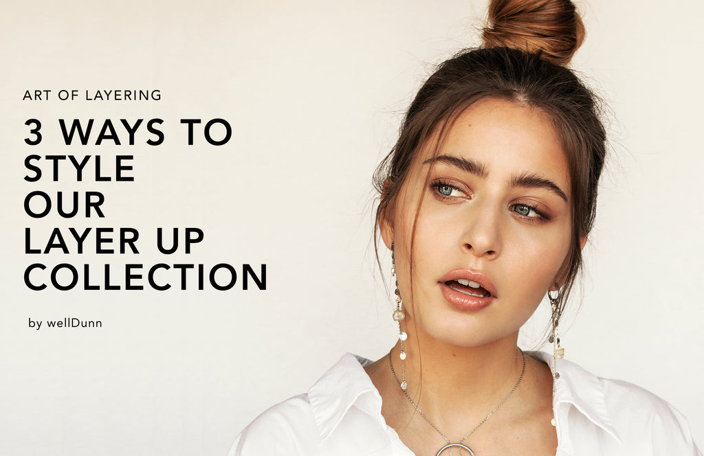 The Art of Layering: 3 ways to perfectly layer your jewelry